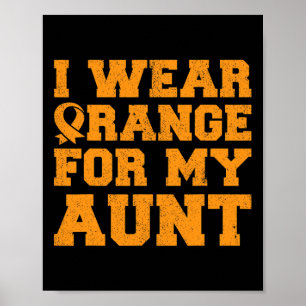Orange For My Aunt Leukaemia Awareness Cancer Niec Poster