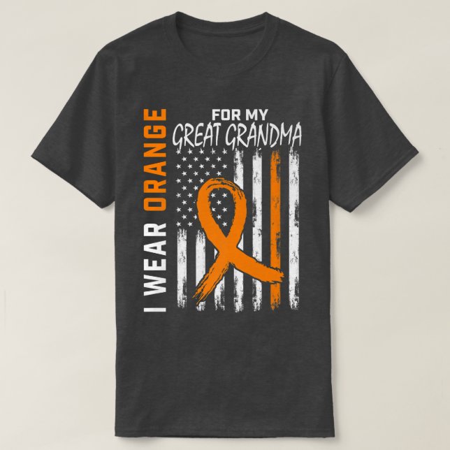 Orange For My Great Grandma Leukemia Cancer Awaren T-Shirt (Design Front)