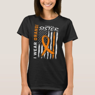 Orange For My Sister Multiple Sclerosis Awareness T-Shirt