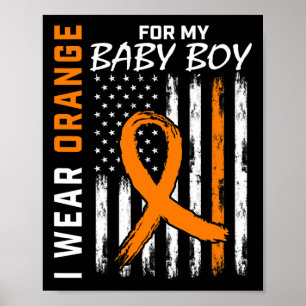 Orange For My Son Byby Boy Leukaemia Awareness Poster