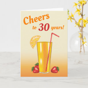 Orange Fruit Drink Cheers To 30 Happy Birthday Card