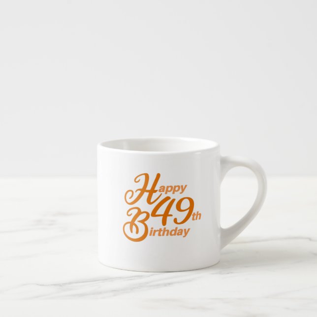 Orange Happy 49th Birthday cursive text Espresso Cup (Right)