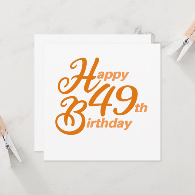 Orange Happy 49th Birthday cursive text Invitation (Front/Back In Situ)