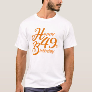 Orange Happy 49th Birthday cursive text T-Shirt