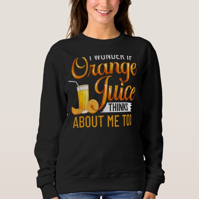 Orange Juice Machine Juicer Drink Mix Fresh Maker Sweatshirt (Front)