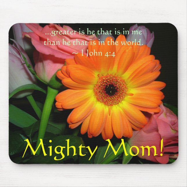 orange lala pink roses, Mighty Mum!, ...greater... Mouse Pad (Front)