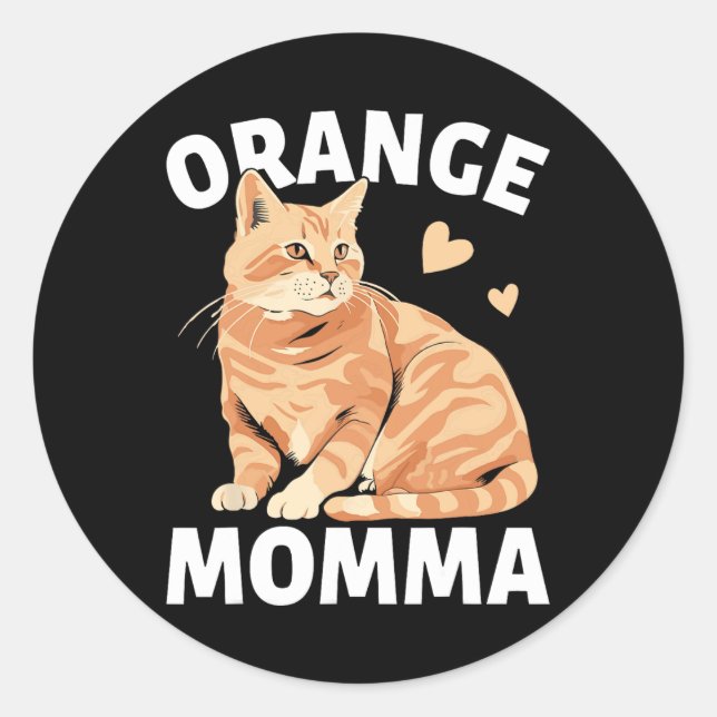 Orange Mamma Cat Cute Cat Lovers  Classic Round Sticker (Front)