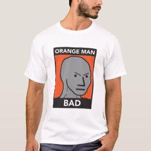 Orange Man Bad T-Shirt