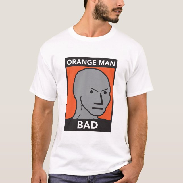 Orange Man Bad T-Shirt (Front)