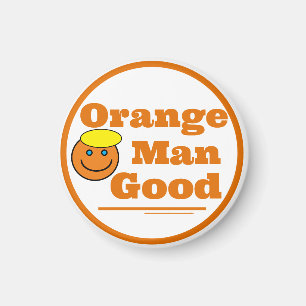 Orange Man GOOD     Magnet