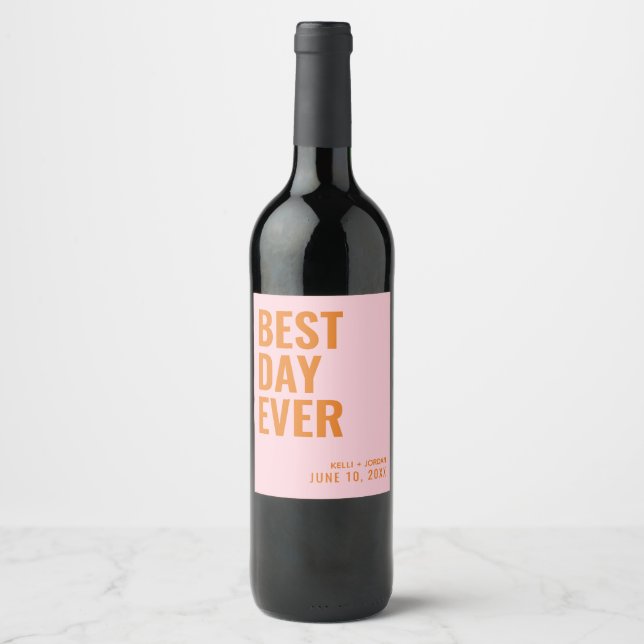 Orange Modern Best Day Ever Wedding Wine Label (Front)
