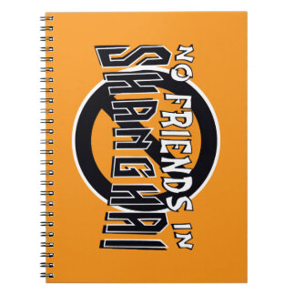 ORANGE "No Friends in Shanghai" Spiral Notebook