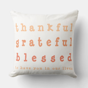 Orange Ombre Thankful Grateful Blessed Thanksgivin Cushion