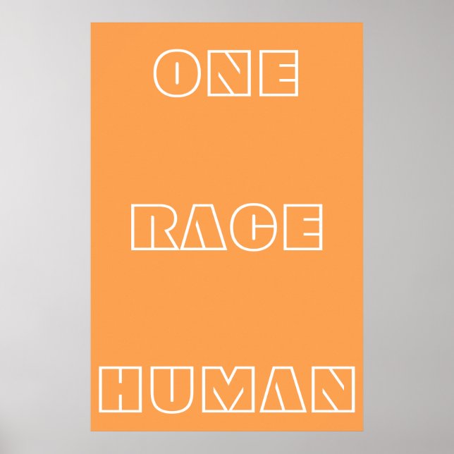 Orange One Race Human Quote Text Poster (Front)