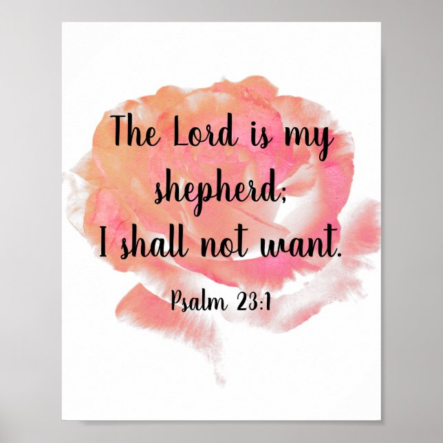 Orange Pink Rose Psalm 23:1 Poster (Front)