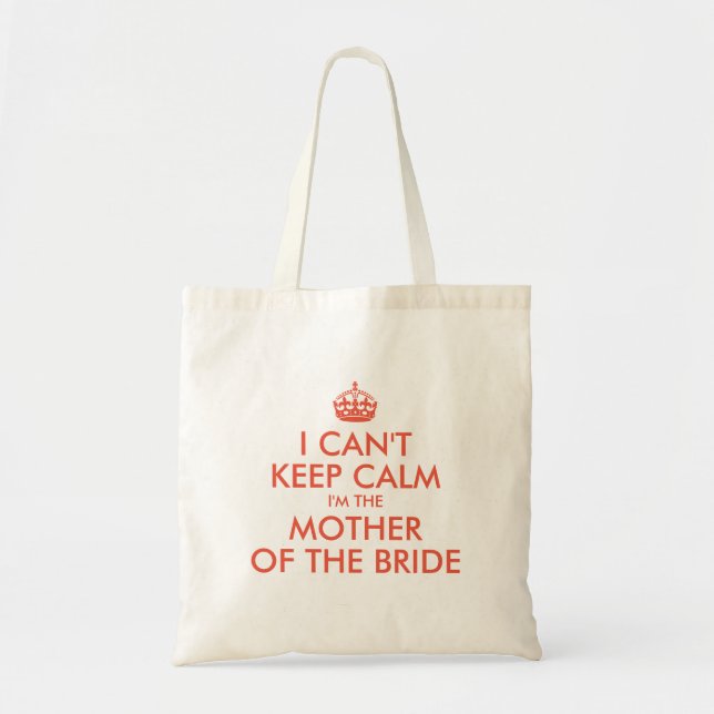 Orange Red Can't Keep Calm Mother of the Bride Tote Bag (Front)