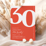 Orange Red Thirty 30th Birthday Party Invitations<br><div class="desc">Trendy orange red 30th birthday party invitations featuring the number '30' in a large bold serif font,  and a modern invite template that is easy to personalise.</div>