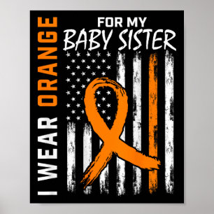 Orange Ribbon Baby Sister Leukaemia Awareness Poster