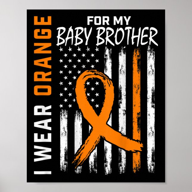 Orange Ribbon Bbyby Brother Leukaemia Awareness  Poster (Front)