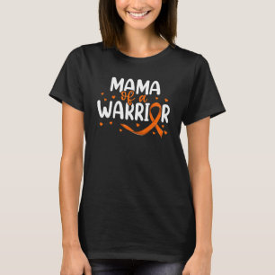 Orange Ribbon Leukaemia Grandkids Mama Of A Warri T-Shirt