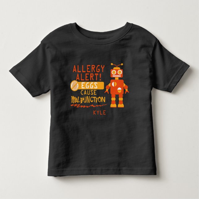 Orange Robot Egg Allergy Alert Warning Toddler T-Shirt (Front)