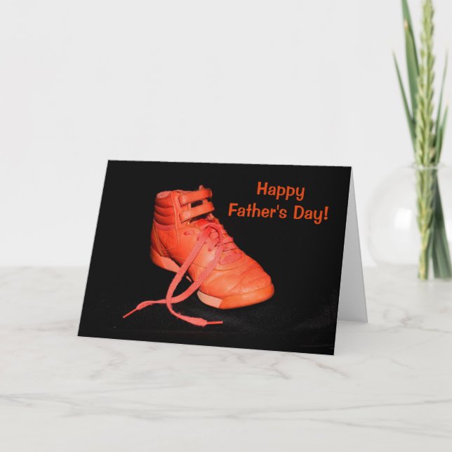 Orange Shoe Glad I'm Your Son? Father's Day Card (Front)