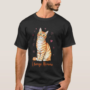 Orange Tabby Cat Momma Cat Lovers Owner Cat Mum Wo T-Shirt