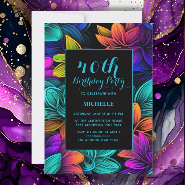 Orange Teal Purple Neon Flowers 40th Birthday Invitation (Neon purple, yellow, and teal 40th birthday party invitation
)