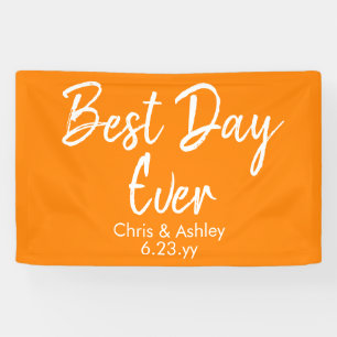 Orange White Wedding Reception Decor Best Day Ever Banner