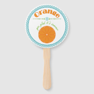 Orange You Glad It's Summer Fun Fruit Theme Hand Fan