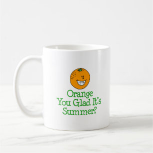 Orange You Glad It's Summer Pun Coffee Mug