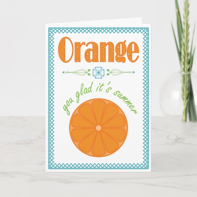 Orange You Glad It's Summer Thank You Card (Front)