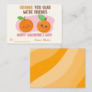 Orange You Glad We're Friends Valentine's Day Note Card