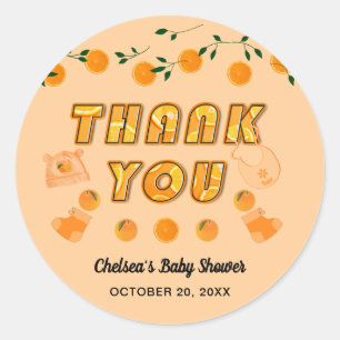 Orange You Ready Baby Shower Citrus Thank You Cute Classic Round Sticker