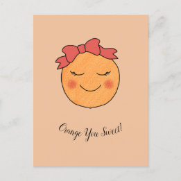"Orange You Sweet!" Postcard