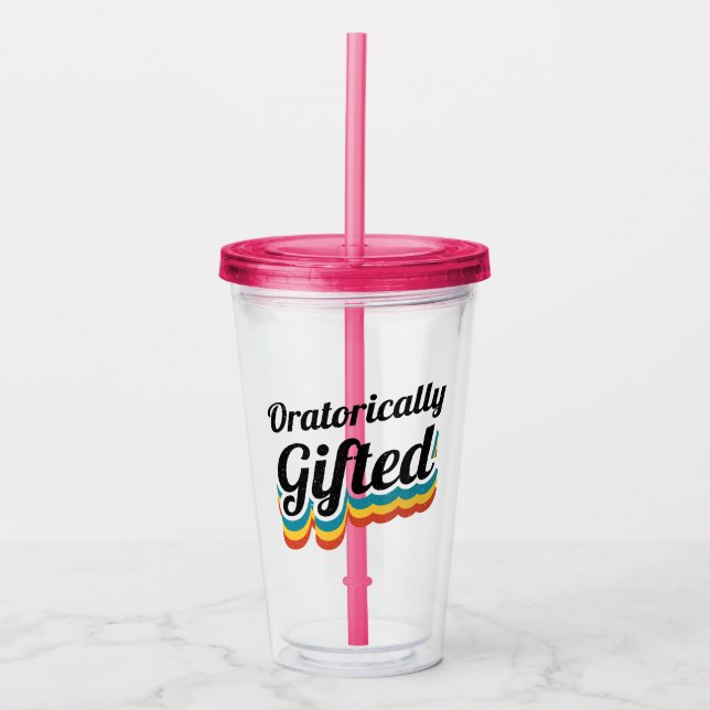 Oratorically Gifted Debate Team Squad Debater Acrylic Tumbler (Front)