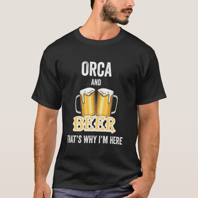 Orca And Beer That's Why I'm Here Long Sleeve T-Shirt (Front)