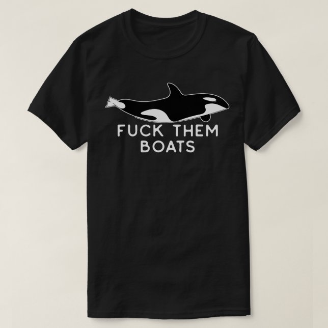 Orca Attacks Them Boats  T-Shirt (Design Front)