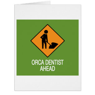 Orca Dentist Ahead Vertical Card