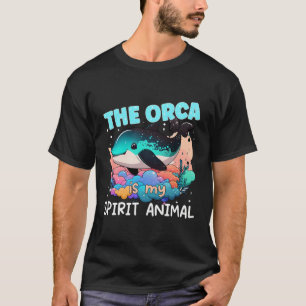 Orca Is My Spirit Animal Sea Panda Funny Orca Kill T-Shirt