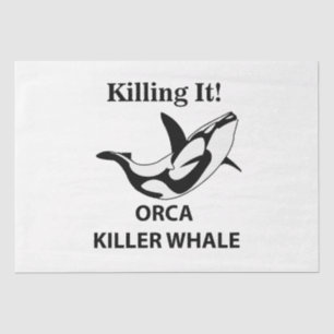 Orca Killer Whale Killing It Funny Tissue Paper