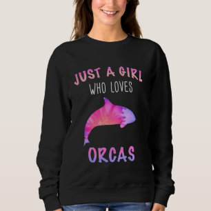 Orca Killer Whale Ocean Just a girl Long Sleeve Sweatshirt