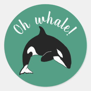 Orca Killer Whale- oh whale! Classic Round Sticker