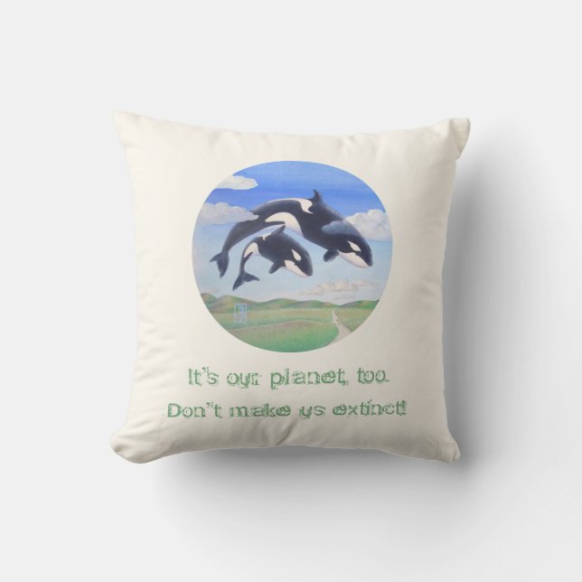 Orca Spirits "It's my planet, too" Cushion (Front)