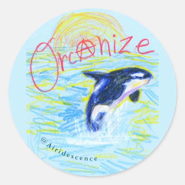 "Orcanize!" Organising Anarchist Orca Sticker(s) Classic Round Sticker (Front)