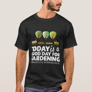 Orchard Fruit Tree Good To Garden Quote T-Shirt