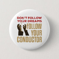 Orchestra Conductor Funny Follow Your Conductor