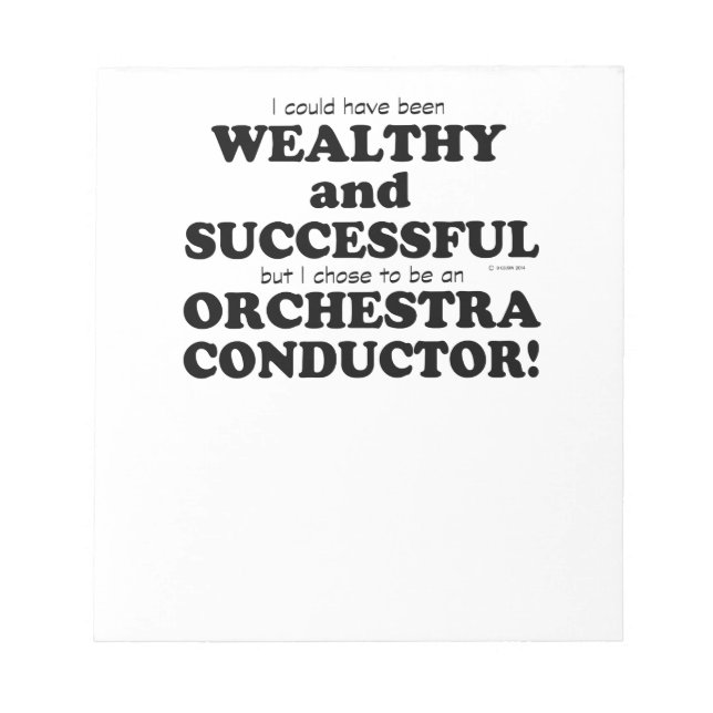 Orchestra Conductor Wealthy & Successful Notepad (Front)