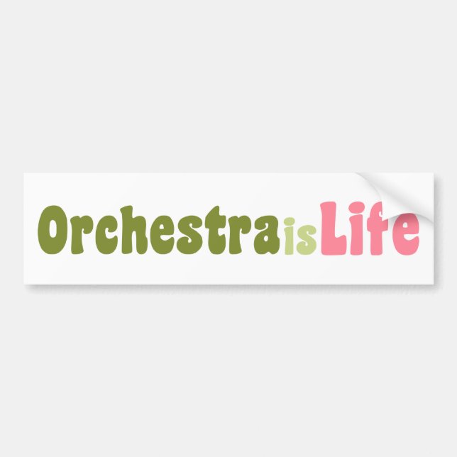 Orchestra is Life Bumper Sticker (Front)