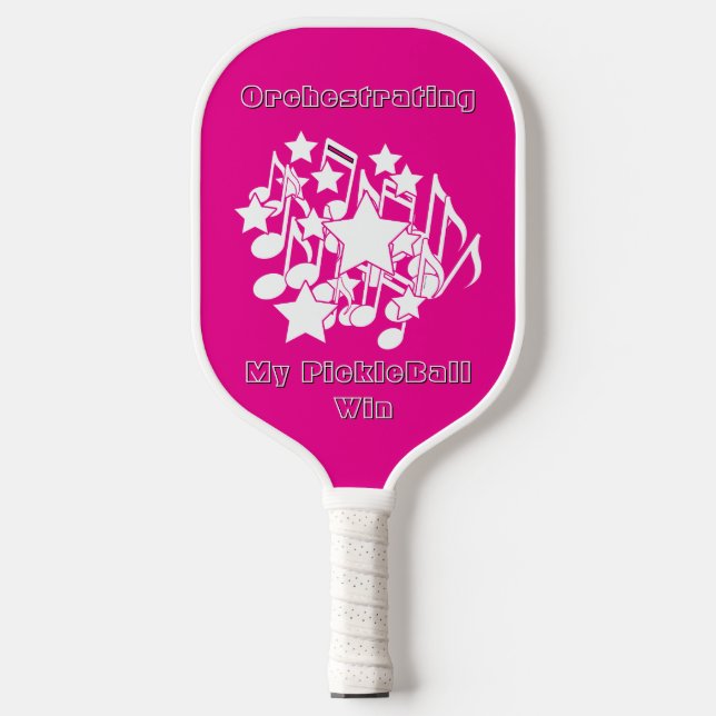 Orchestrating My PickleBall Win Pink  Paddle (Front)